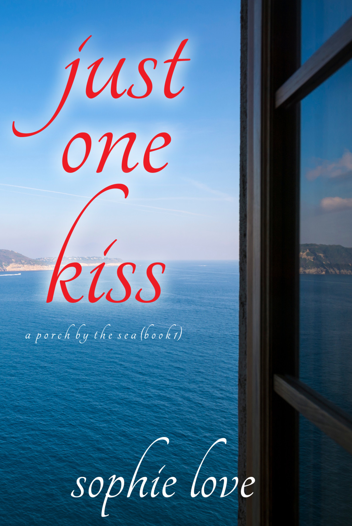 Just One Kiss Sophie Love