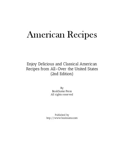 American Cookbook Discover Delicious American Recipes From Allover The United States 2nd Edition Booksumo Press