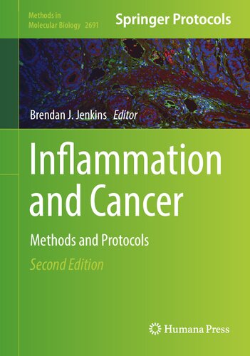 Inflammation And Cancer Methods And Protocols Methods In Molecular Biology 2691 2nd Edition Brendan J Jenkins Editor