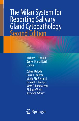 The Milan System For Reporting Salivary Gland Cytopathology 2nd Edition William C Faquin