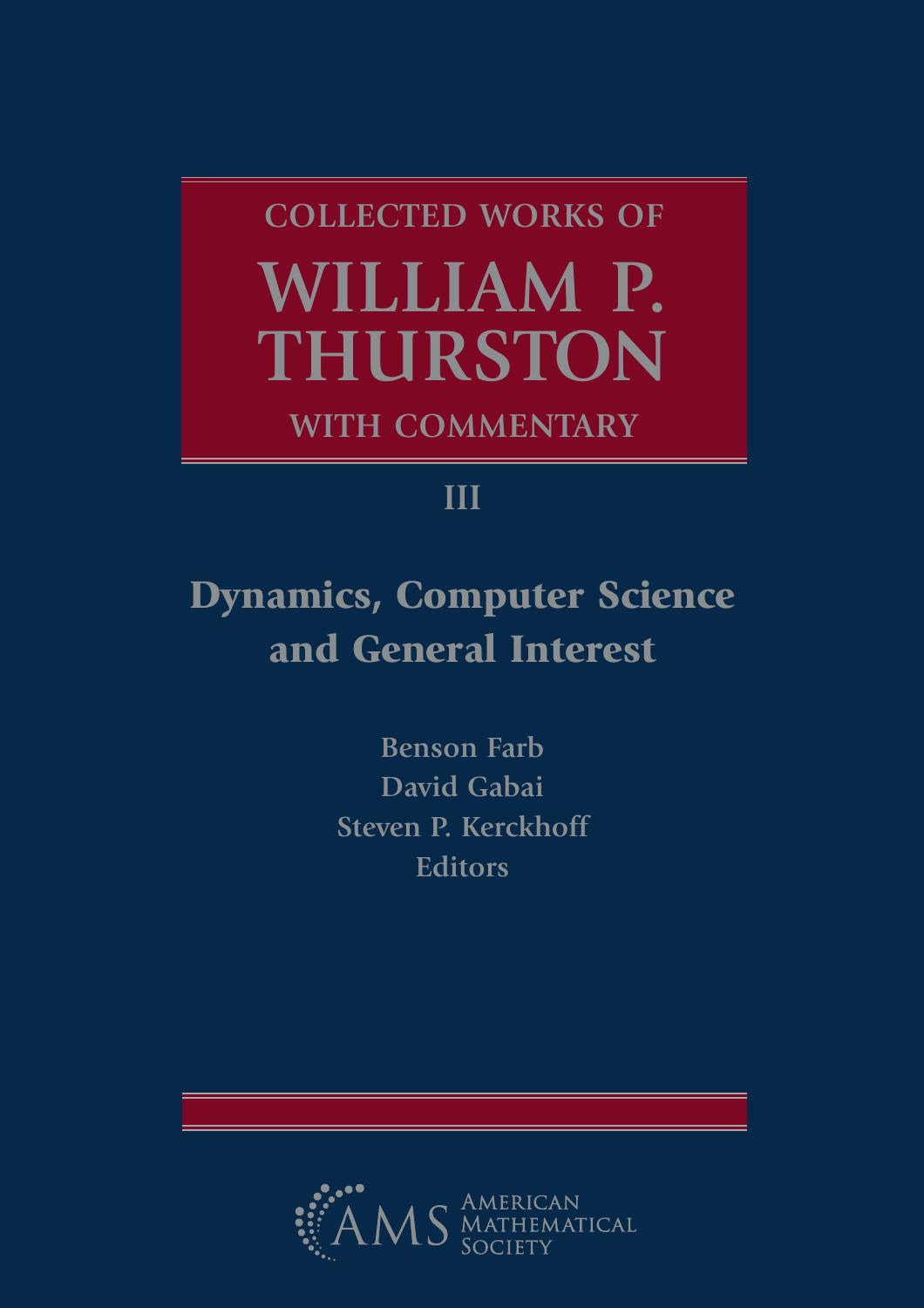 Collected Works Of William P Thurston With Commentary Iii Dynamics Computer Science And General Interst Benson Farb