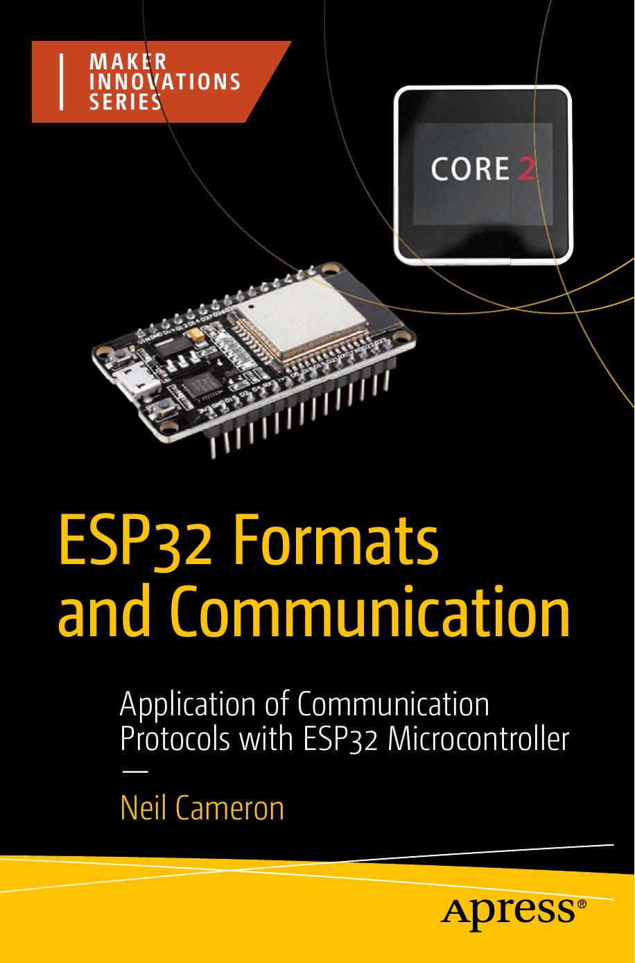 Esp32 Formats And Communication Application Of Communication Protocols With Esp32 Microcontroller Neil Cameron