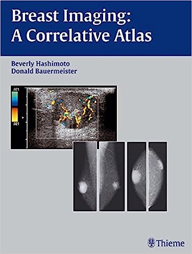 Breast Imaging A Correlative Atlas Beverly Hashimoto Donald E Bauermeister