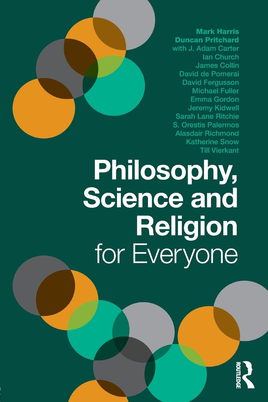 Philosophy Science And Religion For Everyone 1st Edition Duncan Pritchard