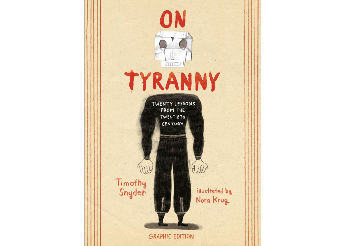 On Tyranny Graphic Edition Timothy Snyder