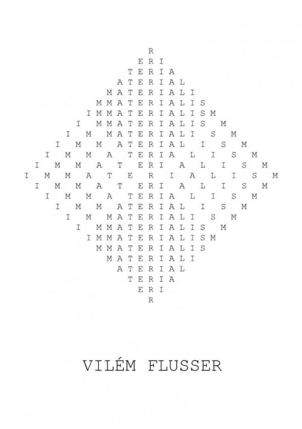 Immaterialism Vilem Flusser