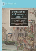 Dante And The Mediterranean Comedy From Muslim Spain To Postcolonial Italy 1st Edition Andrea Celli