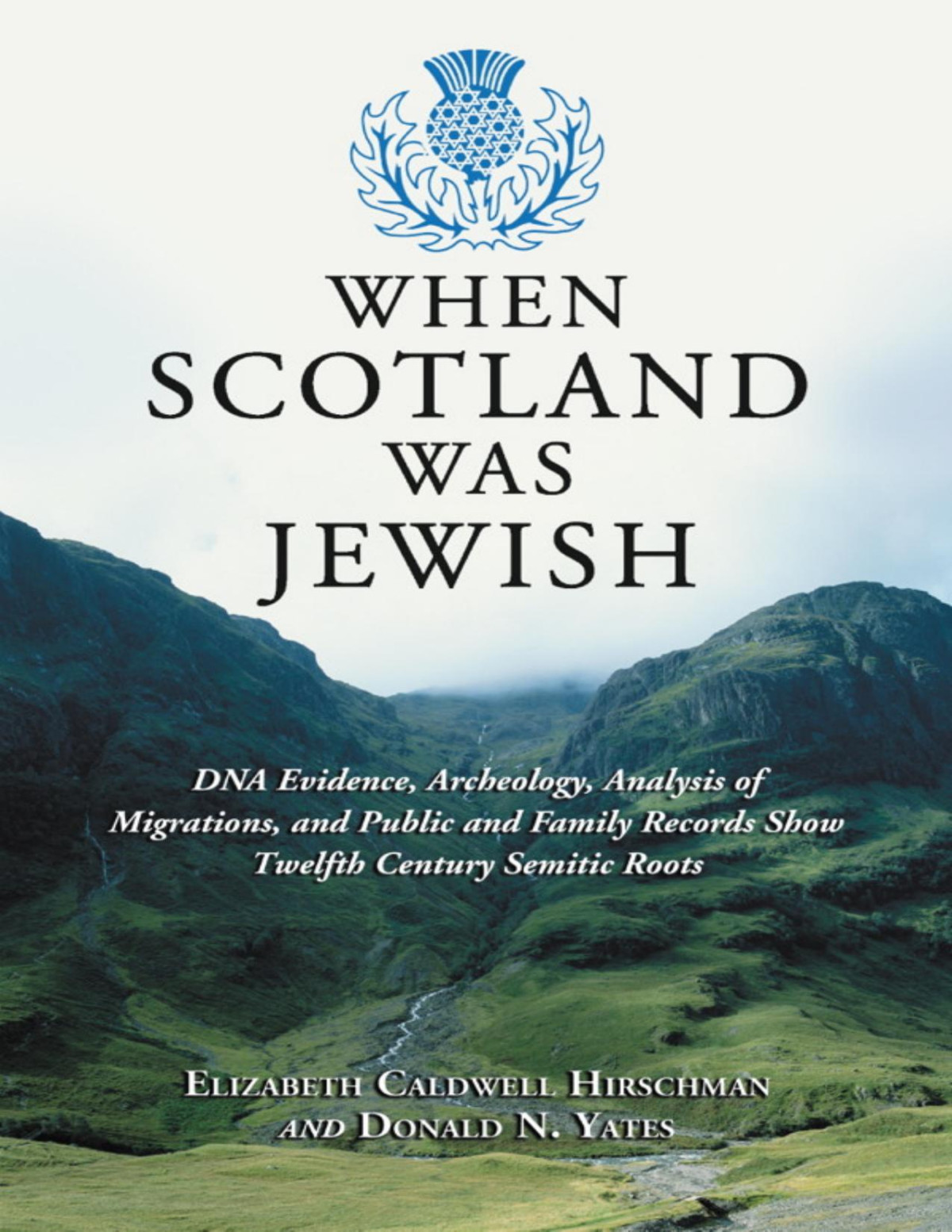 When Scotland Was Jewish Elizabeth Caldwell Hirschman