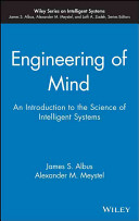 Engineering Of Mind An Introduction To The Science Of Intelligent Systems James S Albus