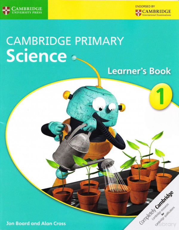 Cambridge Primary Science Stage 1 Learners Book Jon Board Alan Cross