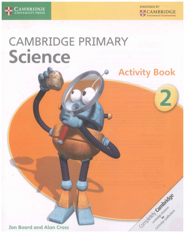 Cambridge Primary Science Stage 2 Activity Book Jon Board Alan Cross