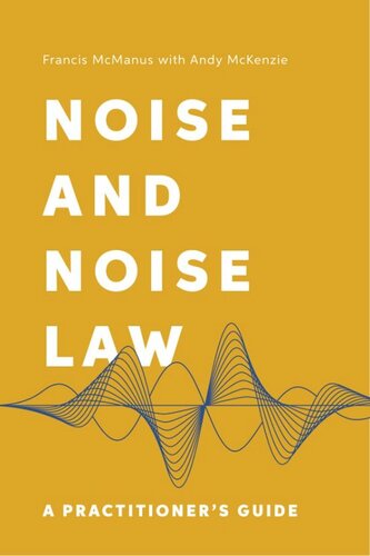 Noise And Noise Law A Practitioners Guide Francis Mcmanus Andy Mckenzie