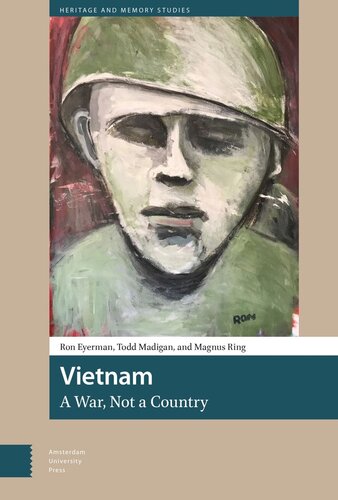 Vietnam A War Not A Country Ron Eyerman Todd Madigan Magnus Ring
