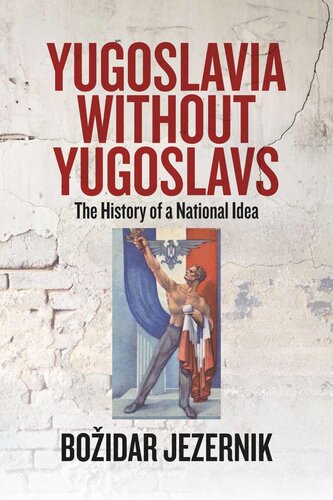 Yugoslavia Without Yugoslavs Božidar Jezernik