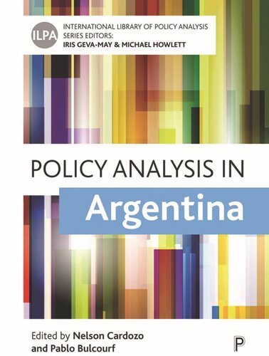 Policy Analysis In Argentina Nelson Cardozo Editor Pablo Bulcourf Editor
