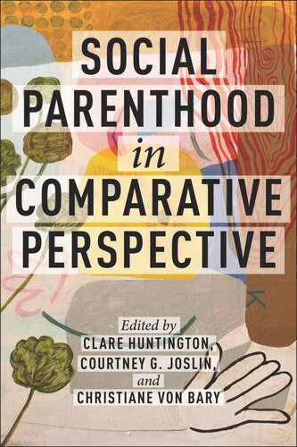 Social Parenthood In Comparative Perspective Clare Huntington