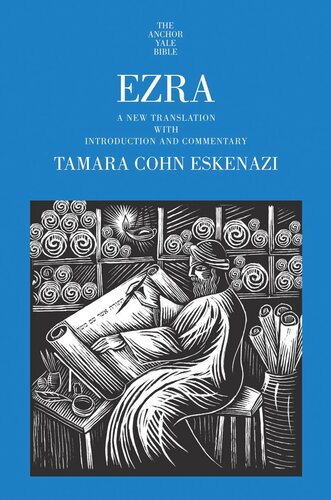 Ezra A New Translation With Introduction And Commentary Tamara Cohn Eskenazi