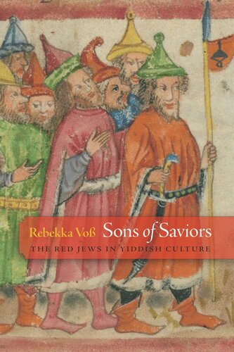 Sons Of Saviors The Red Jews In Yiddish Culture Rebekka Vo