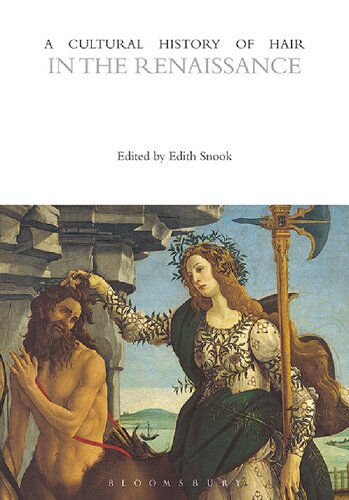 A Cultural History Of Hair In The Renaissance 1st Edition Mary Harlow