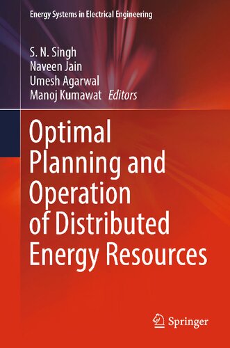 Optimal Planning And Operation Of Distributed Energy Resources Sn Singh
