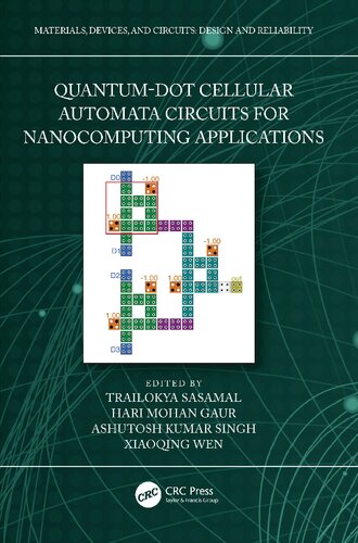 Quantumdot Cellular Automata Circuits For Nanocomputing Applications 1st Edition Trailokya Nath Sasamal