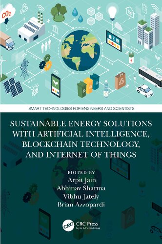Sustainable Energy Solutions With Artificial Intelligence Blockchain Technology And Internet Of Things Arpit Jain
