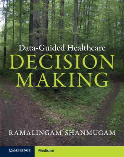 Dataguided Healthcare Decision Making Ramalingam Shanmugam