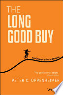 The Long Good Buy Analysing Cycles In Markets 1st Edition Peter C Oppenheimer