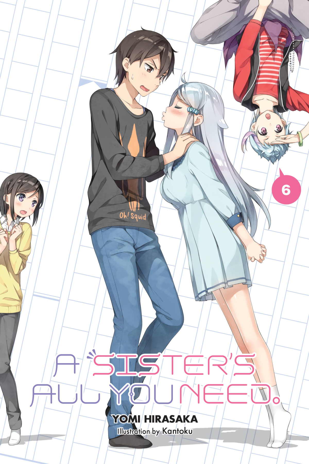 A Sisters All You Need Vol 6 Light Novel Yomi Hirasaka