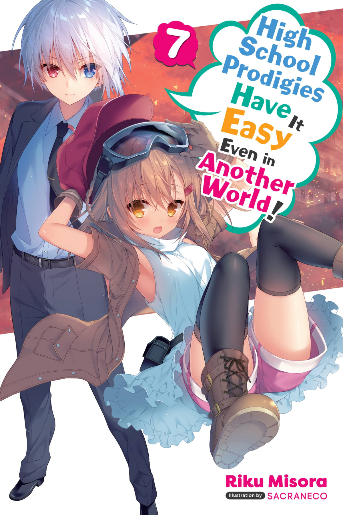 High School Prodigies Have It Easy Even In Another World Vol 7 Light Novel Riku Misora