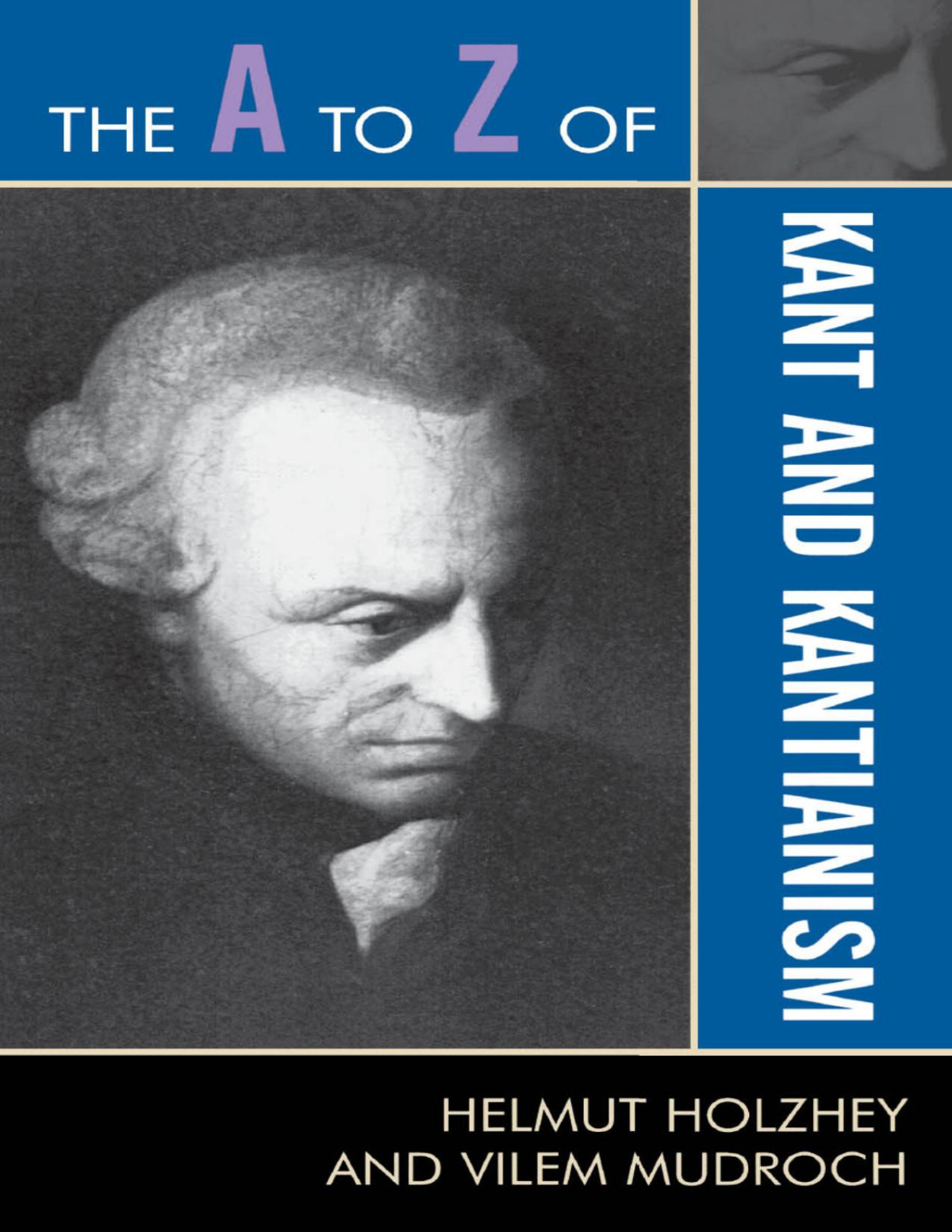 The A To Z Of Kant And Kantianism Helmut Holzhey Vilem Mudroch