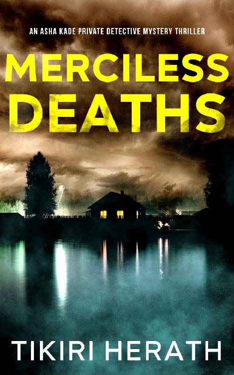Merciless Deaths An Asha Kade Private Detective Mystery Tikiri Herath