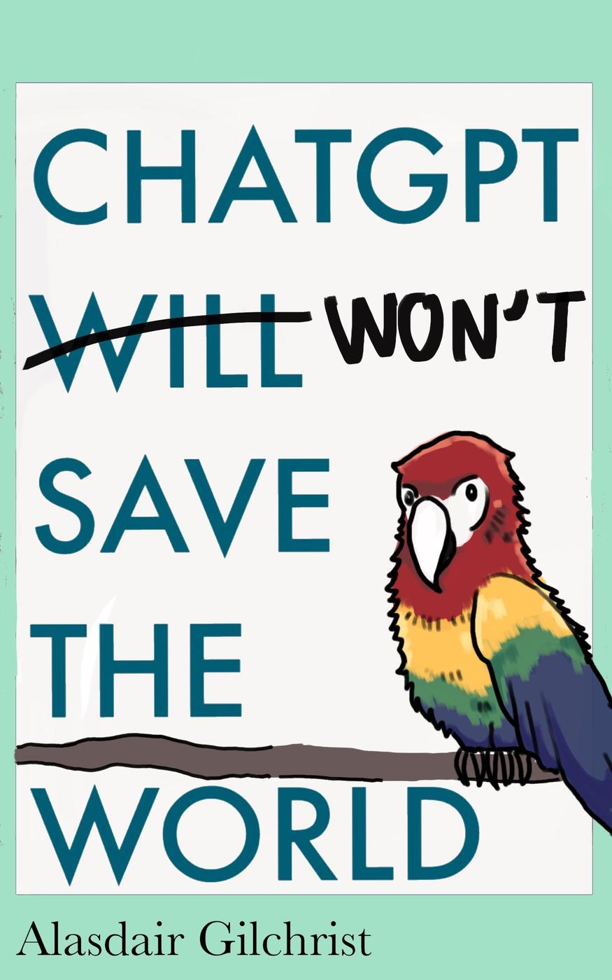 Chatgpt Will Wont Save The World Alasdair Gilchrist