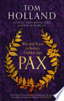 Pax War And Peace In Romes Golden Age Tom Holland