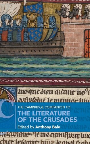The Cambridge Companion To The Literature Of The Crusades Anthony Bale Editor