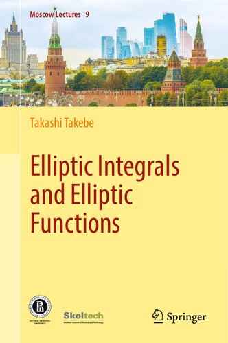 Elliptic Integrals And Elliptic Functions Takashi Takebe