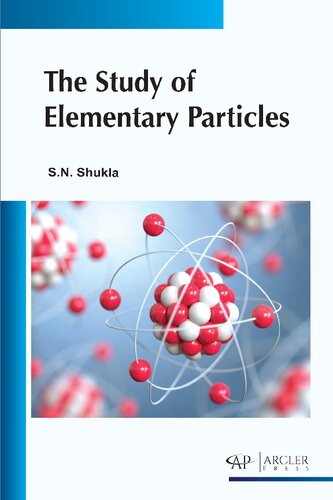The Study Of Elementary Particles Sn Shukla