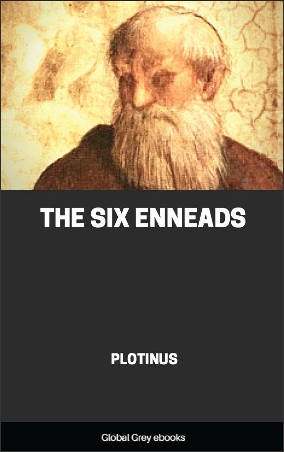 The Six Enneads Plotinus