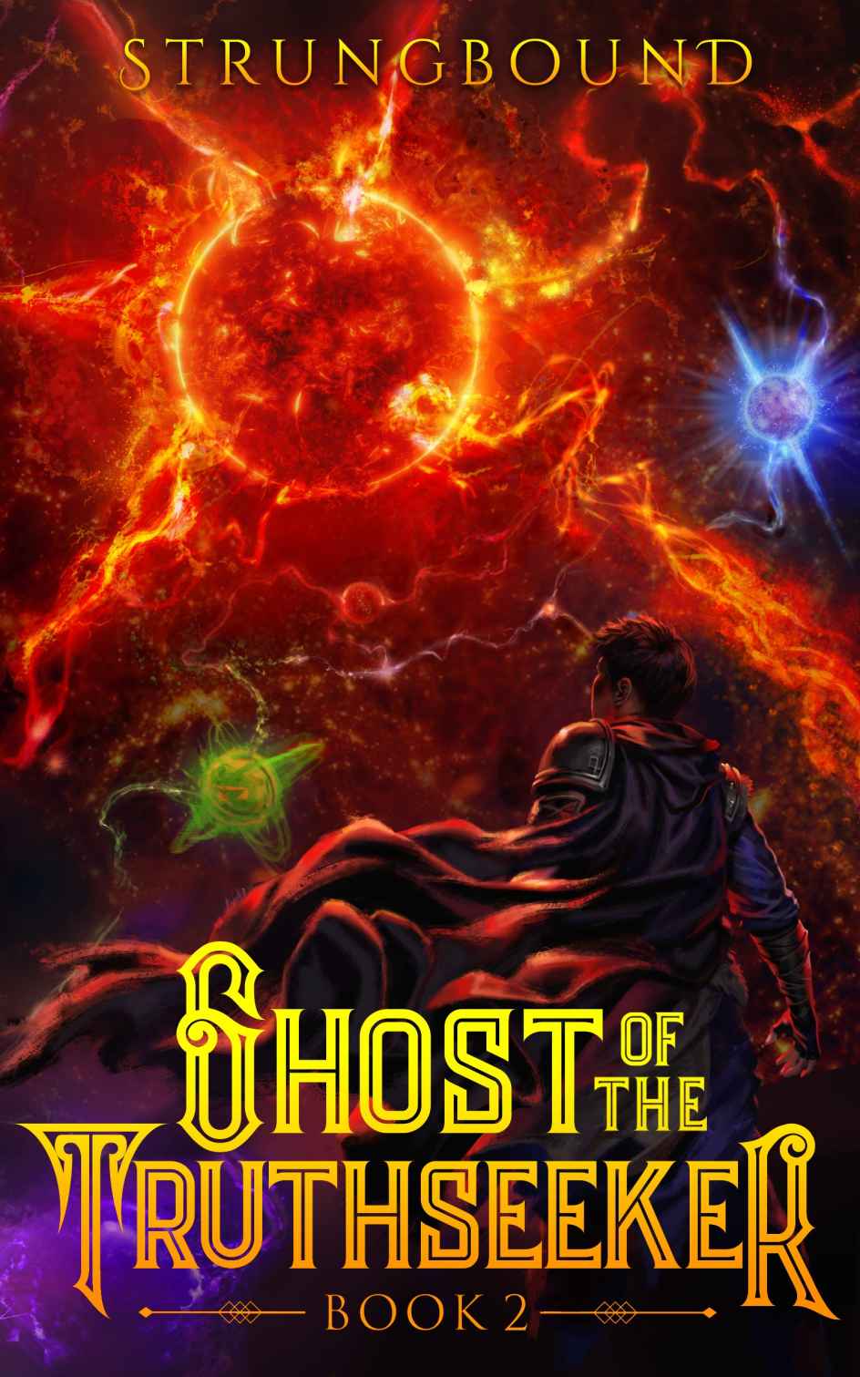 Ghost Of The Truthseeker Book 2 1st Edition Strungbound
