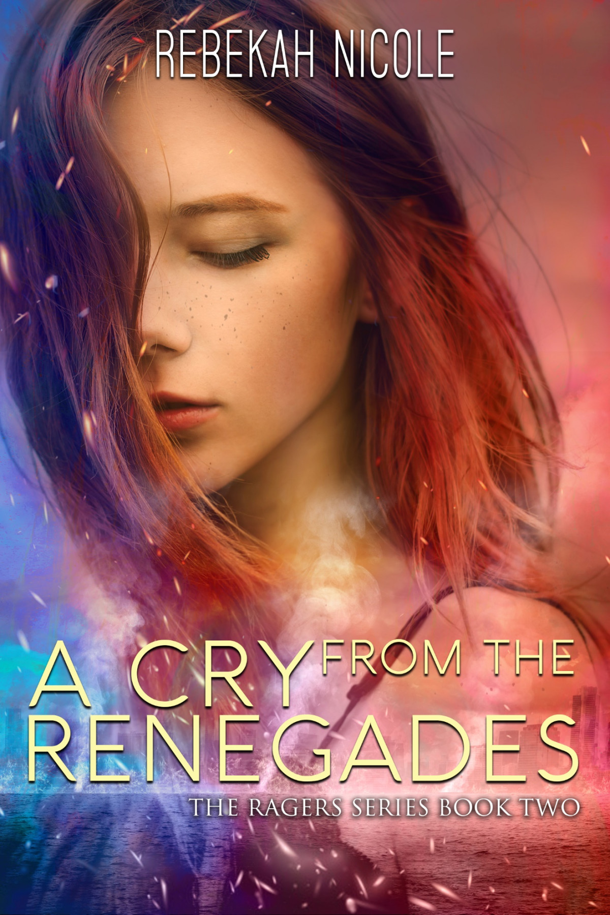 A Cry From The Renegades Rebekah Nicole
