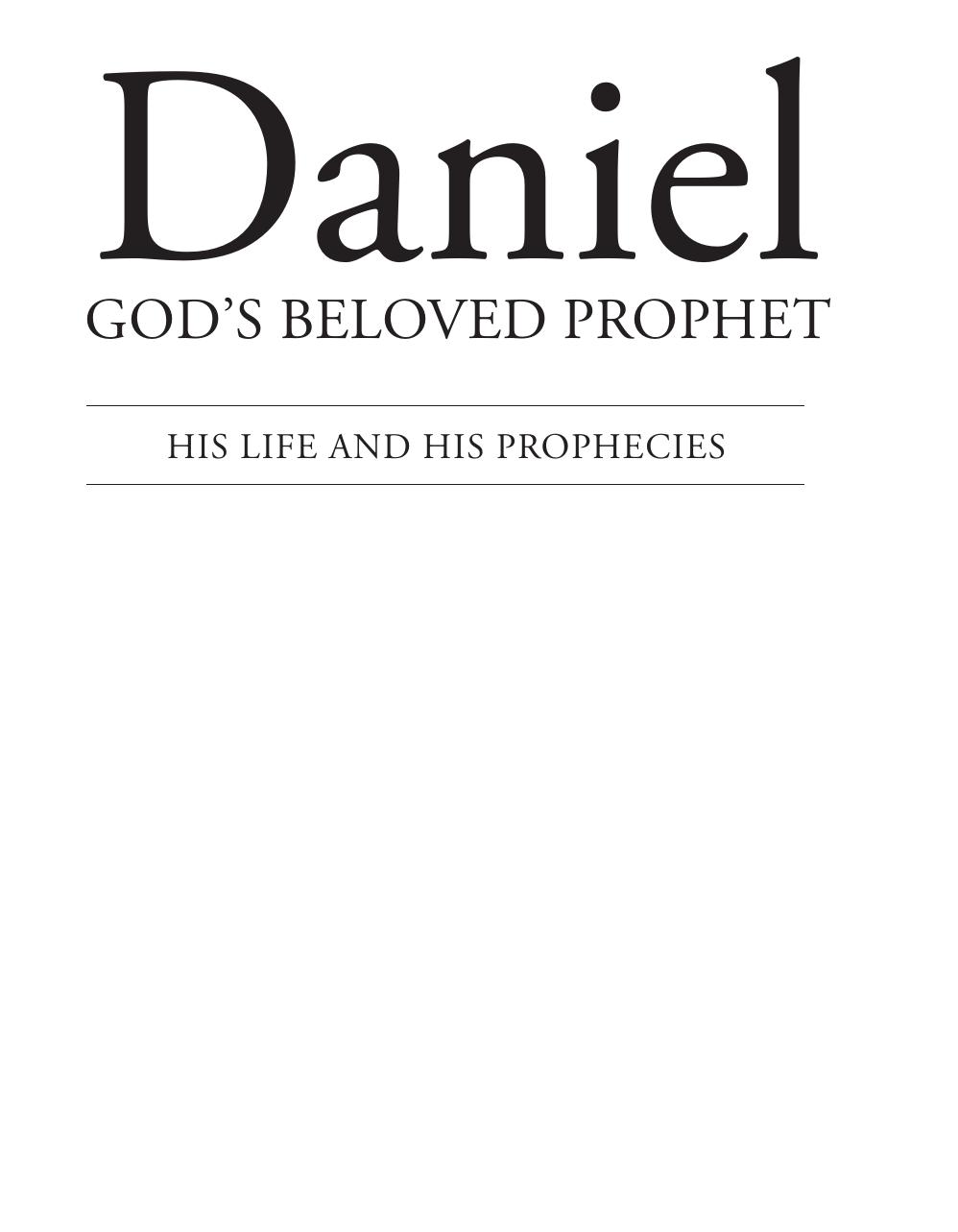 Daniel Gods Beloved Prophet His Life And His Prophecies Gerhard Pfandl Biblical Research Institute