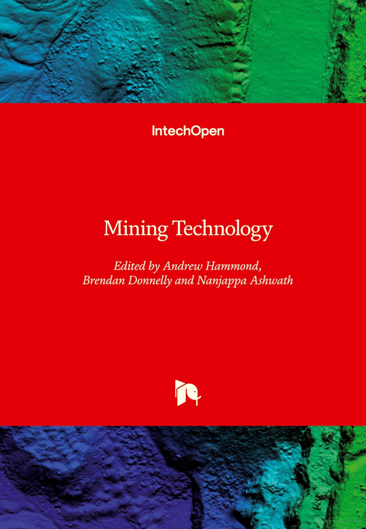 Mining Technology Andrew Hammond Brendan Donnelly Nanjappa Ashwath