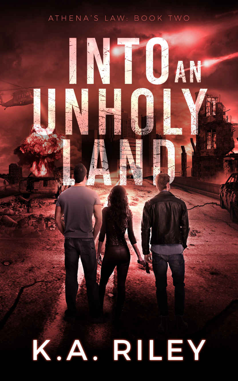Athenas Law Into An Unholy Land K A Riley