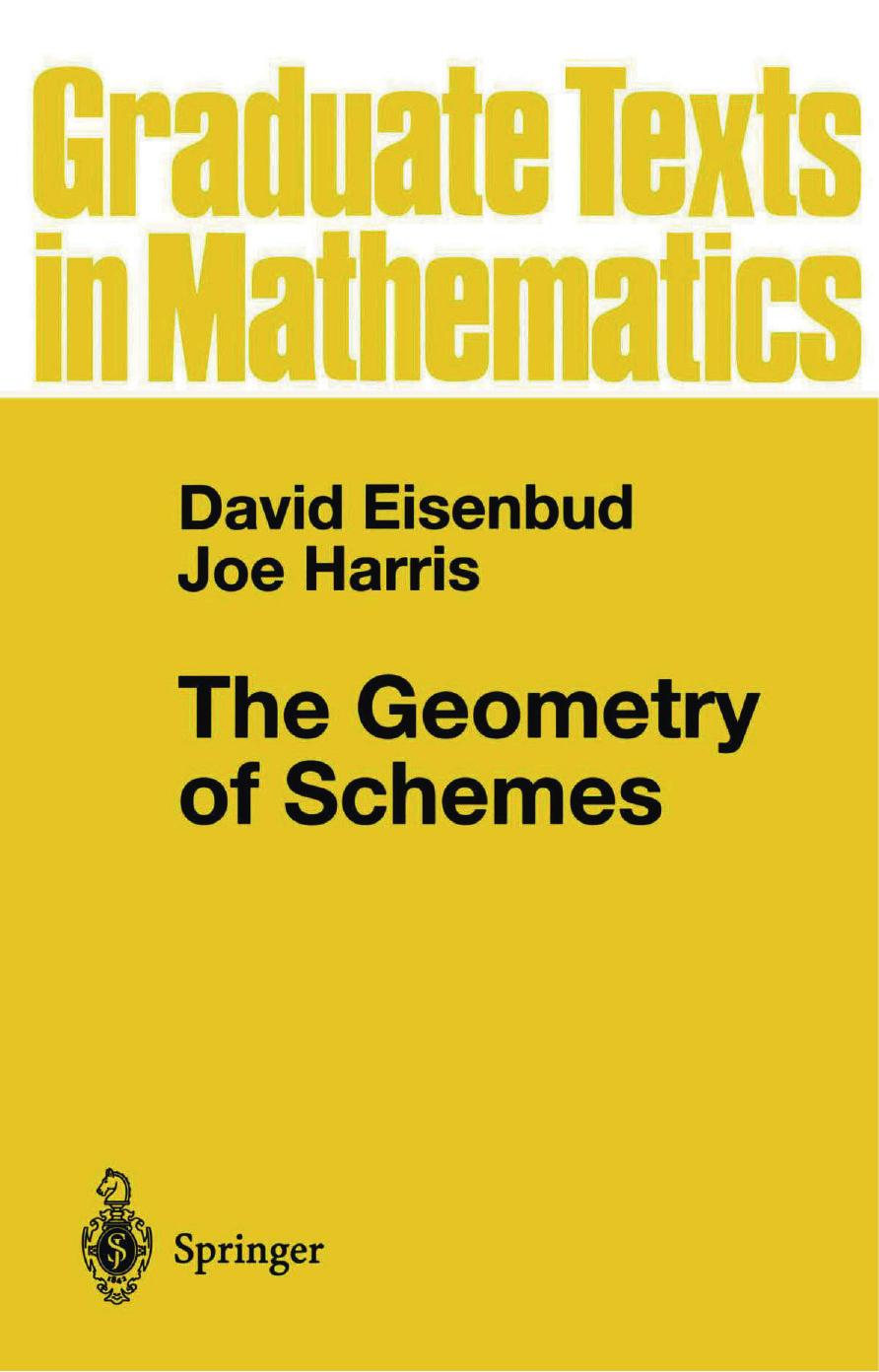 The Geometry Of Schemes 1st Ed 2000 Corr 2nd Printing 2001 David Eisenbud