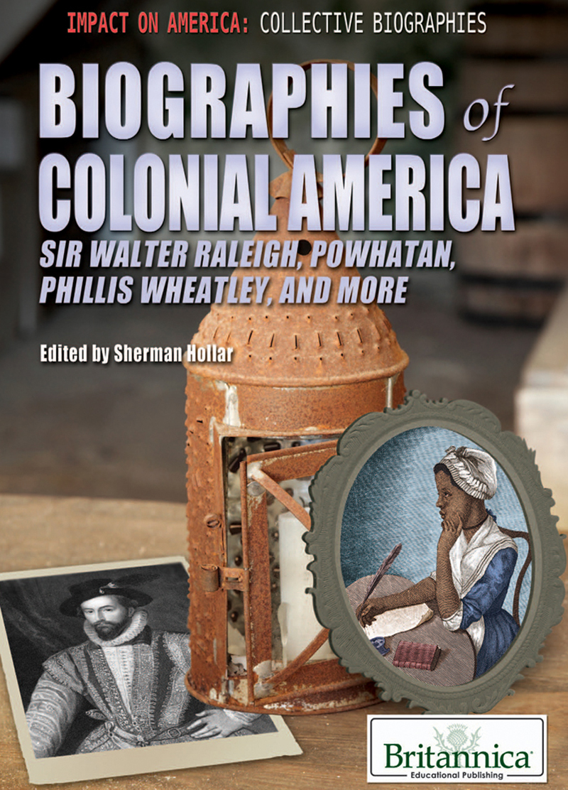 Biographies Of Colonial America Sherman Hollar