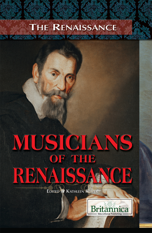 Musicians Of The Renaissance Kathleen Kuiper Editor