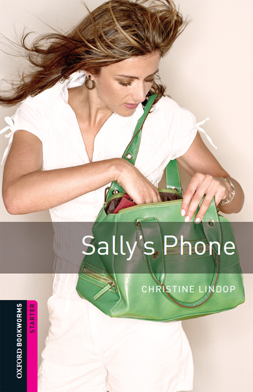 Sallys Phone Starter Level Oxford Bookworms Library Christine Lindop