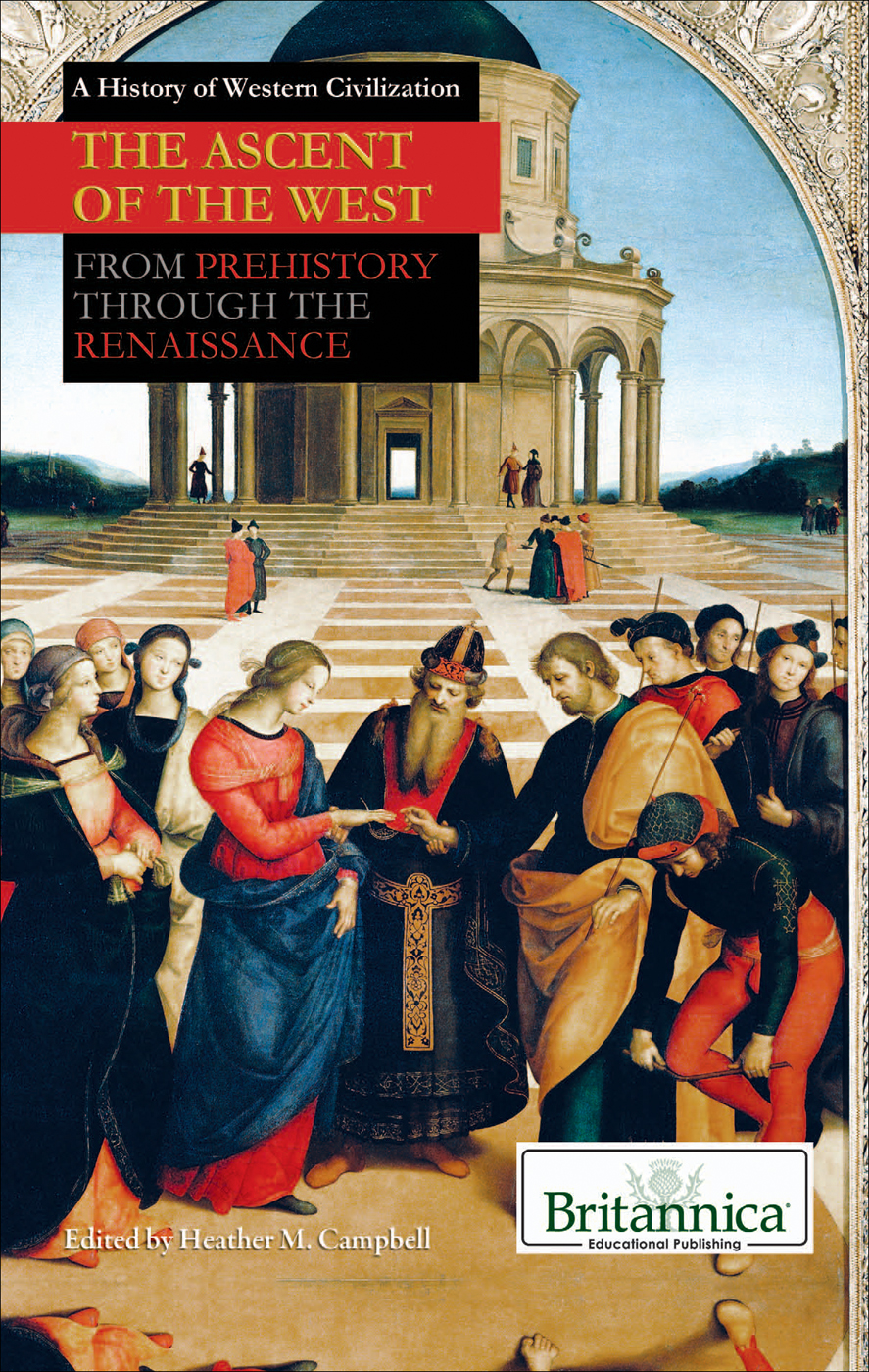 The Ascent Of The West From Prehistory Through The Renaissance Heather M Campbell