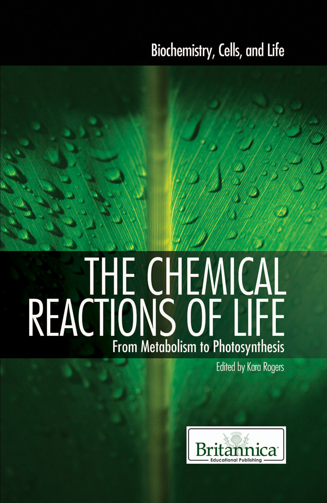 The Chemical Reactions Of Life Kara Rogers
