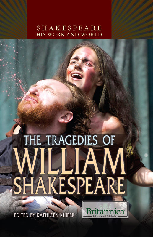 The Tragedies Of William Shakespeare Kathleen Kuiper